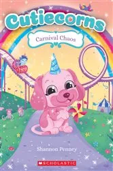 Book cover of Carnival Chaos (Cutiecorns #4) by Shannon Penney