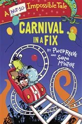 Book cover of Carnival in a Fix by Philip Reeve