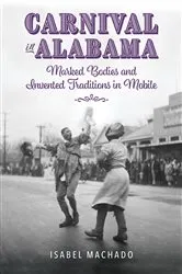 Book cover of Carnival in Alabama by Isabel Machado