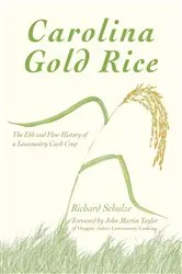 Book cover of Carolina Gold Rice by Richard Schulze