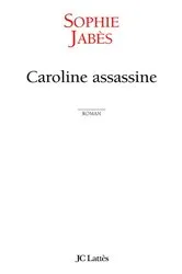 Book cover of Caroline assassine by Unknown