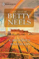 Book cover of Caroline's Waterloo by Betty Neels