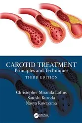 Book cover of Carotid Treatment: Principles and Techniques (3rd ed.) by Christopher Miranda Loftus