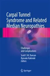 Book cover of Carpal Tunnel Syndrome and Related Median Neuropathies by Scott F. M. Duncan