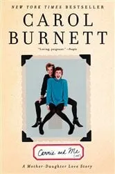 Book cover of Carrie and Me by Carol Burnett