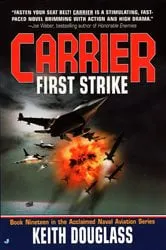Book cover of Carrier #19: First Strike by Keith Douglass
