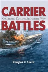 Book cover of Carrier Battles by Douglas V Smith