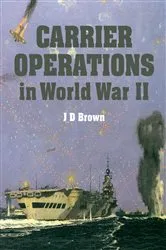 Book cover of Carrier Operations in World War II by J. D. Brown