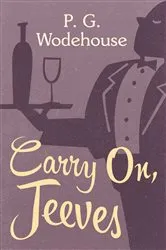 Book cover of Carry On, Jeeves by P. G. Wodehouse