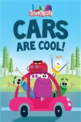 Book cover of Cars Are Cool! (StoryBots) by Storybots