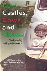 Book cover of Cars, Castles, Cows and Chaos by Unknown
