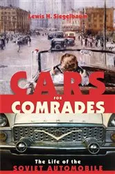 Book cover of Cars for Comrades by Lewis H. Siegelbaum