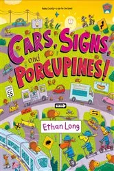 Book cover of Cars, Signs, and Porcupines! by Ethan Long
