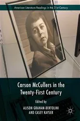 Book cover of Carson McCullers in the Twenty-First Century by Alison Graham-Bertolini