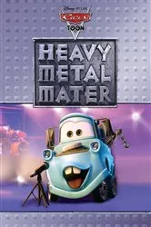 Book cover of CarsToons: Heavy Metal Mater by DISNEY BOOK GROUP