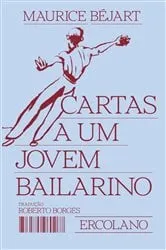 Book cover of Cartas a um jovem bailarino by Maurice Béjart