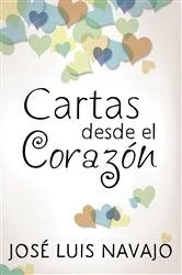 Book cover of Cartas desde el corazón by José Luis Navajo