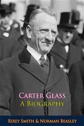 Book cover of Carter Glass A Biography by Unknown