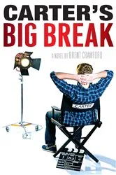 Book cover of Carter's Big Break by Brent Crawford
