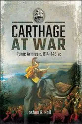 Book cover of Carthage at War by Joshua R. Hall