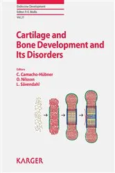 Book cover of Cartilage and Bone Development and Its Disorders by C. Camacho-Hübner