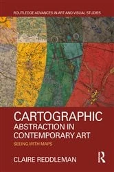 Book cover of Cartographic Abstraction in Contemporary Art by Claire Reddleman