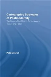Book cover of Cartographic Strategies of Postmodernity by Peta Mitchell