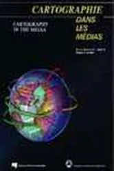 Book cover of Cartographie dans les médias / Cartography in the Media by Majella J. Gauthier
