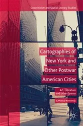 Book cover of Cartographies of New York and Other Postwar American Cities by Monica Manolescu