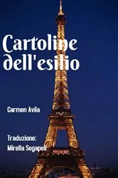 Book cover of Cartoline dell'esilio by Carmen Avila