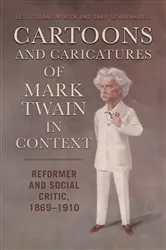 Book cover of Cartoons and Caricatures of Mark Twain in Context by Leslie Diane Myrick