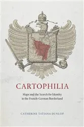 Book cover of Cartophilia by Catherine Tatiana Dunlop