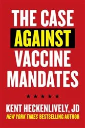 Book cover of Case Against Vaccine Mandates by Unknown