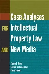 Book cover of Case Analyses for Intellectual Property Law and New Media by Steve Jones