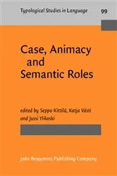 Book cover of Case, Animacy and Semantic Roles by Unknown