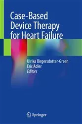 Book cover of Case-Based Device Therapy for Heart Failure by Ulrika Birgersdotter-Green