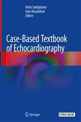 Book cover of Case-Based Textbook of Echocardiography by Anita Sadeghpour