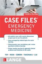 Book cover of Case Files Emergency Medicine, Fourth Edition (4th ed.) by Eugene C. Toy