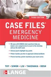 Book cover of Case Files Emergency Medicine, Third Edition (3rd ed.) by Eugene C. Toy