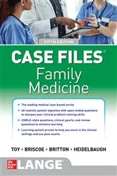 Book cover of Case Files Family Medicine, Fifth Edition (5th ed.) by Eugene C. Toy