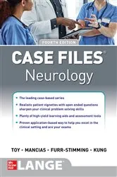 Book cover of Case Files Neurology, Fourth Edition (4th ed.) by Eugene C. Toy