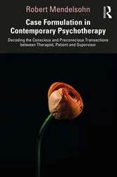 Book cover of Case Formulation in Contemporary Psychotherapy by Robert Mendelsohn
