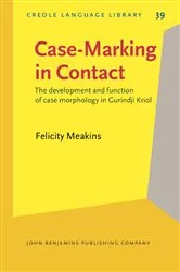 Book cover of Case-Marking in Contact by Felicity Meakins