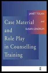 Book cover of Case Material and Role Play in Counselling Training by Susan Lendrum