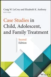 Book cover of Case Studies in Child, Adolescent, and Family Treatment (2nd ed.) by Craig W. LeCroy