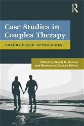 Book cover of Case Studies in Couples Therapy by David K. Carson