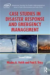 Book cover of Case Studies in Disaster Response and Emergency Management (2nd ed.) by Nicolas A. Valcik
