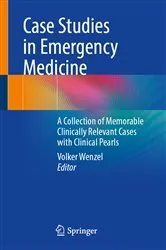 Book cover of Case Studies in Emergency Medicine by Volker Wenzel