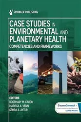 Book cover of Case Studies in Environmental and Planetary Health by Rosemary M. Caron