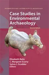 Book cover of Case Studies in Environmental Archaeology (2nd ed.) by Elizabeth Reitz